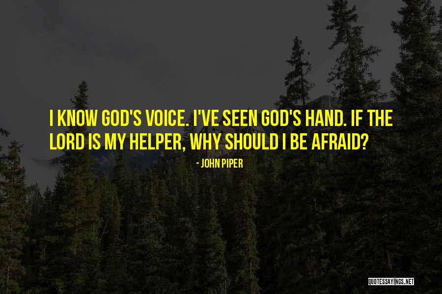 My Helper Quotes By John Piper