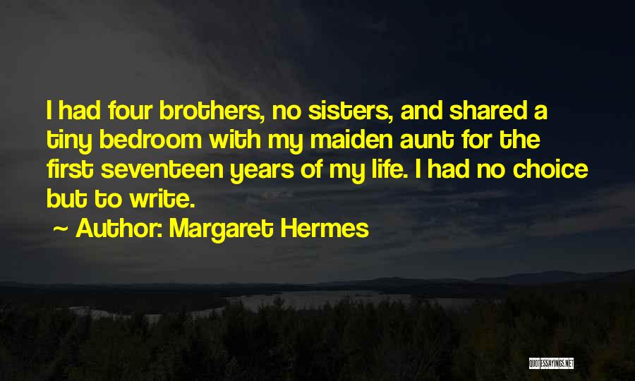 My Hermes Quotes By Margaret Hermes