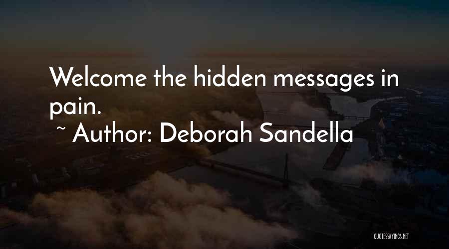 My Hidden Pain Quotes By Deborah Sandella