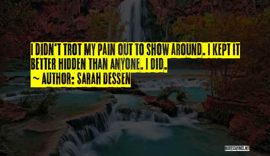 My Hidden Pain Quotes By Sarah Dessen