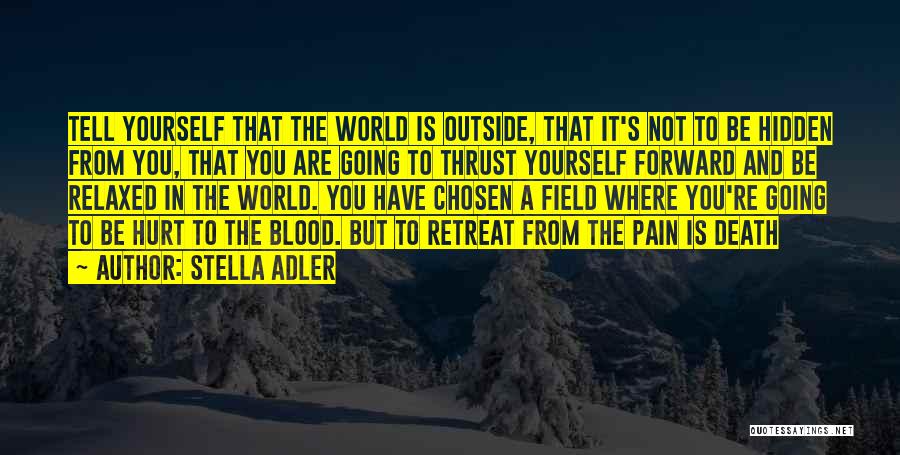 My Hidden Pain Quotes By Stella Adler