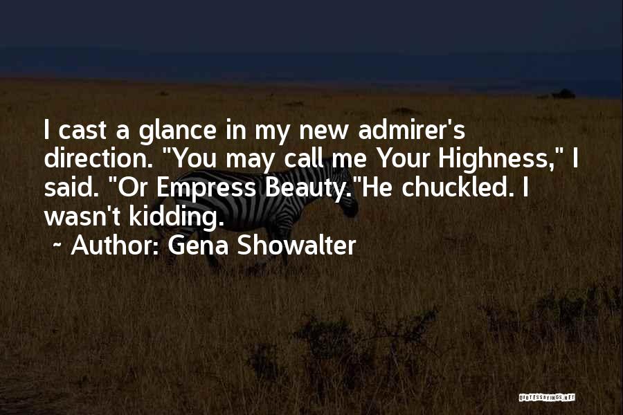 My Highness Quotes By Gena Showalter