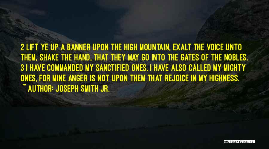 My Highness Quotes By Joseph Smith Jr.