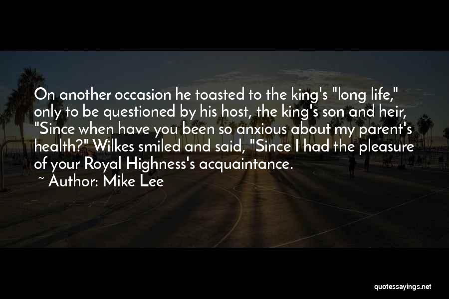 My Highness Quotes By Mike Lee