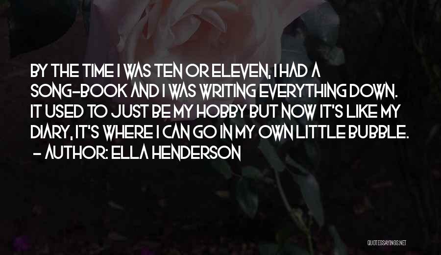 My Hobby Quotes By Ella Henderson