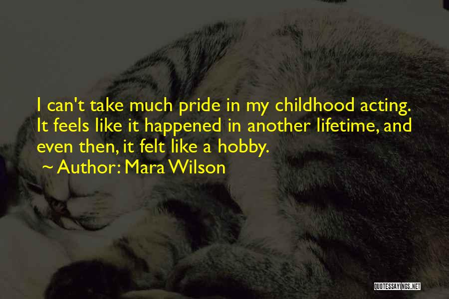 My Hobby Quotes By Mara Wilson
