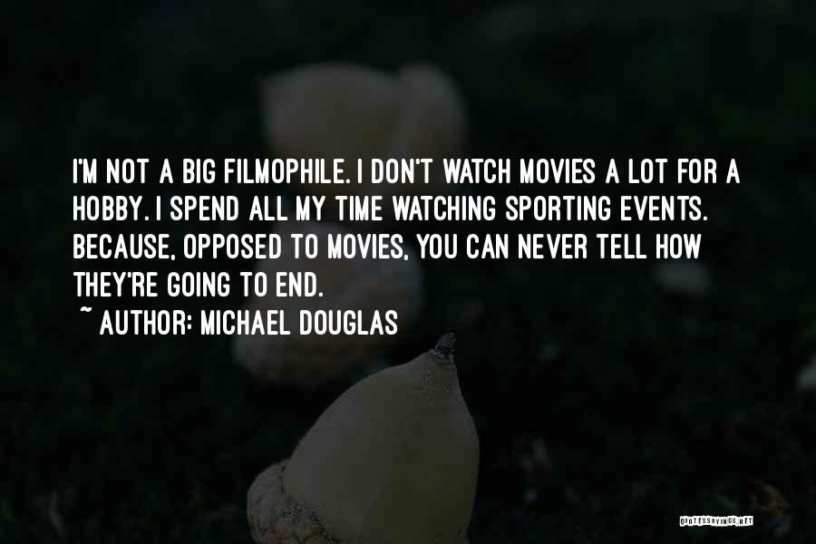 My Hobby Quotes By Michael Douglas