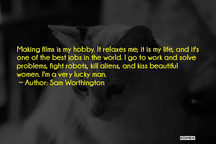 My Hobby Quotes By Sam Worthington