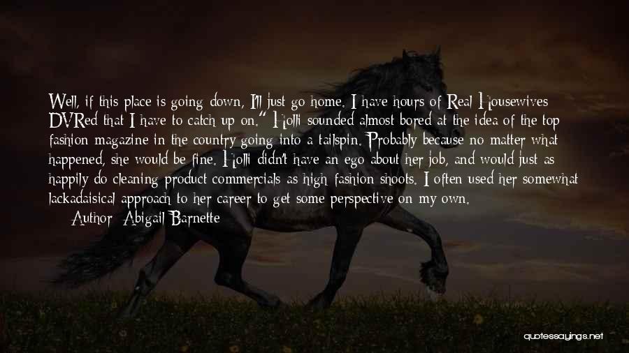 My Home Country Quotes By Abigail Barnette