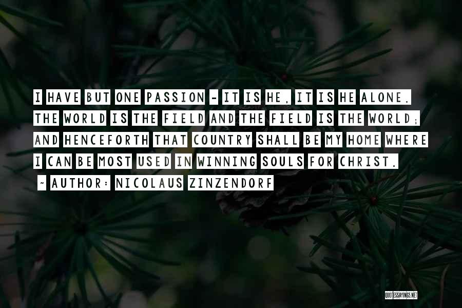 My Home Country Quotes By Nicolaus Zinzendorf