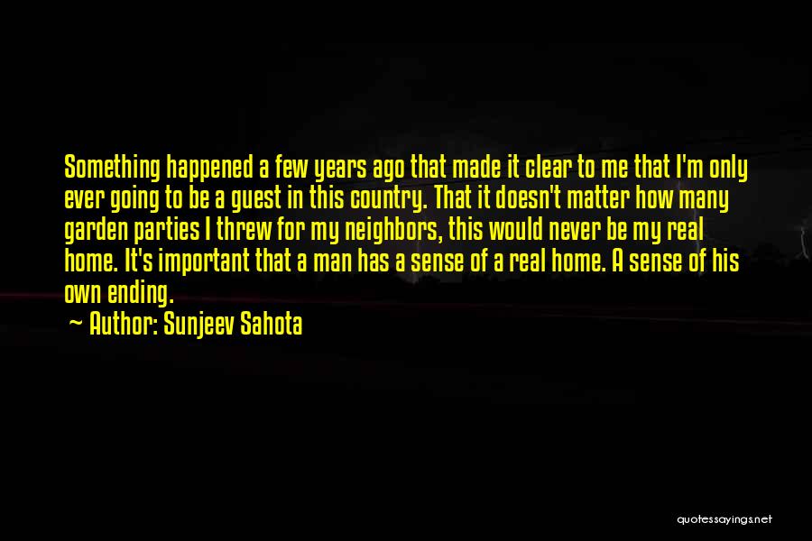 My Home Country Quotes By Sunjeev Sahota