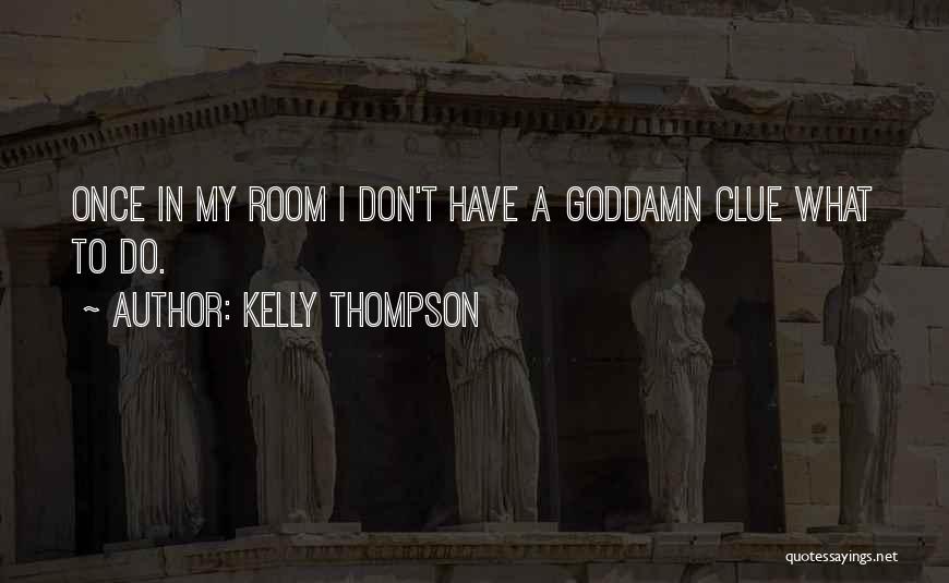 My Home Girl Quotes By Kelly Thompson