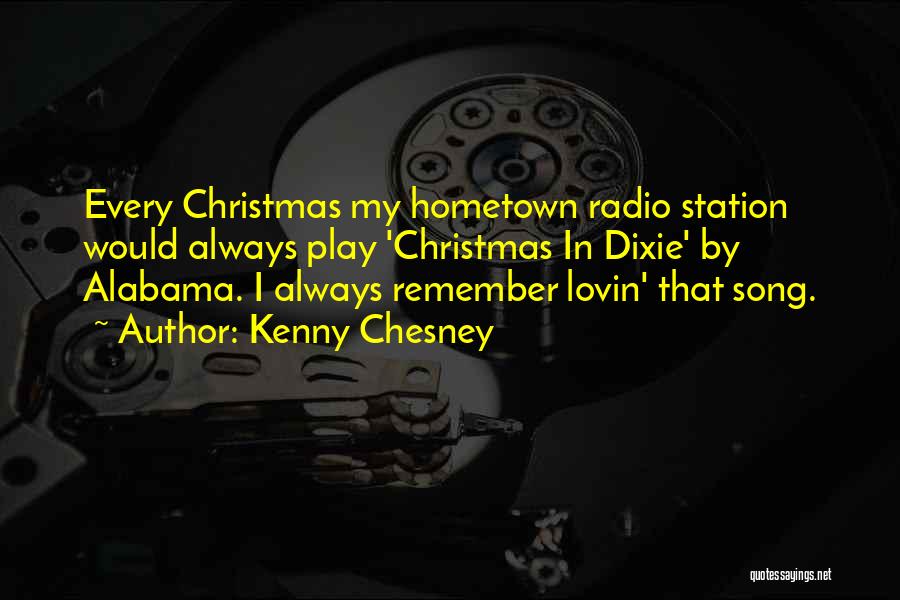 My Hometown Quotes By Kenny Chesney