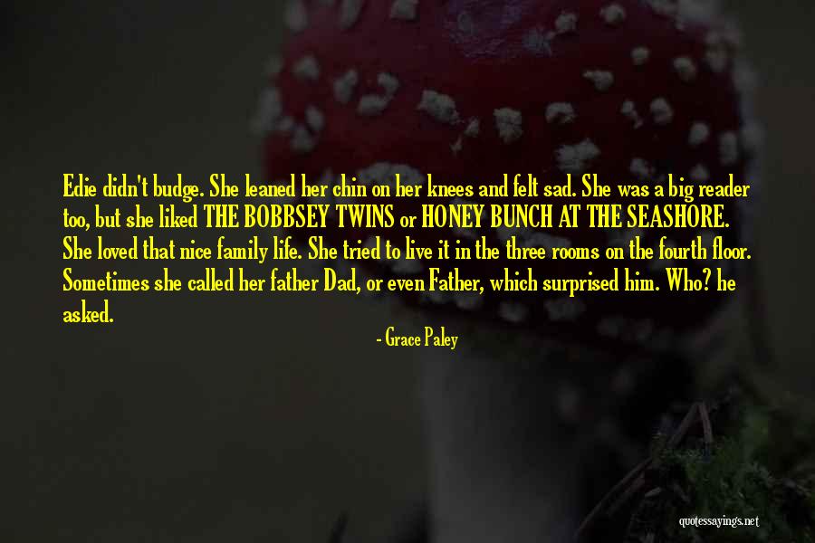 My Honey Bunch Quotes By Grace Paley My Honey Bunch Quotes By Grace Paley