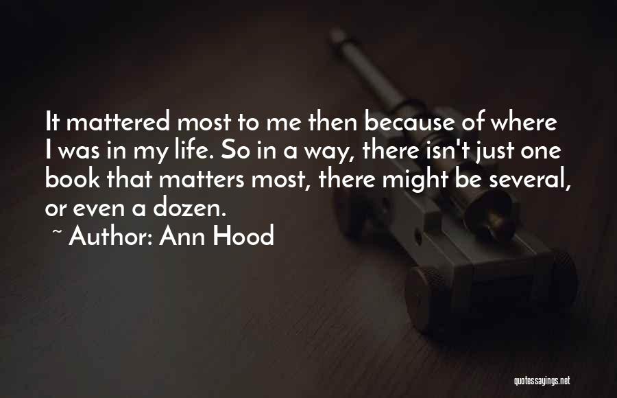 My Hood Quotes By Ann Hood