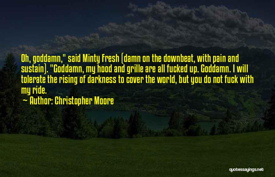 My Hood Quotes By Christopher Moore