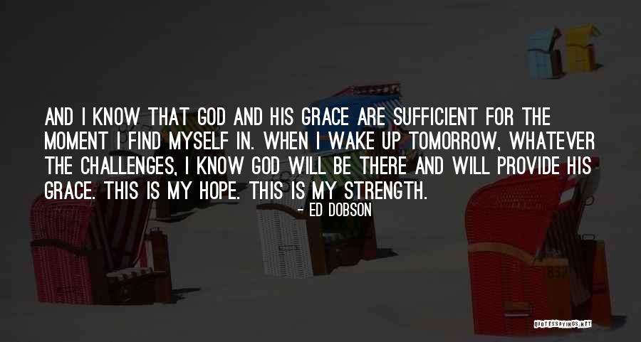 My Hope For Tomorrow Quotes By Ed Dobson My Hope For Tomorrow Quotes By Ed Dobson