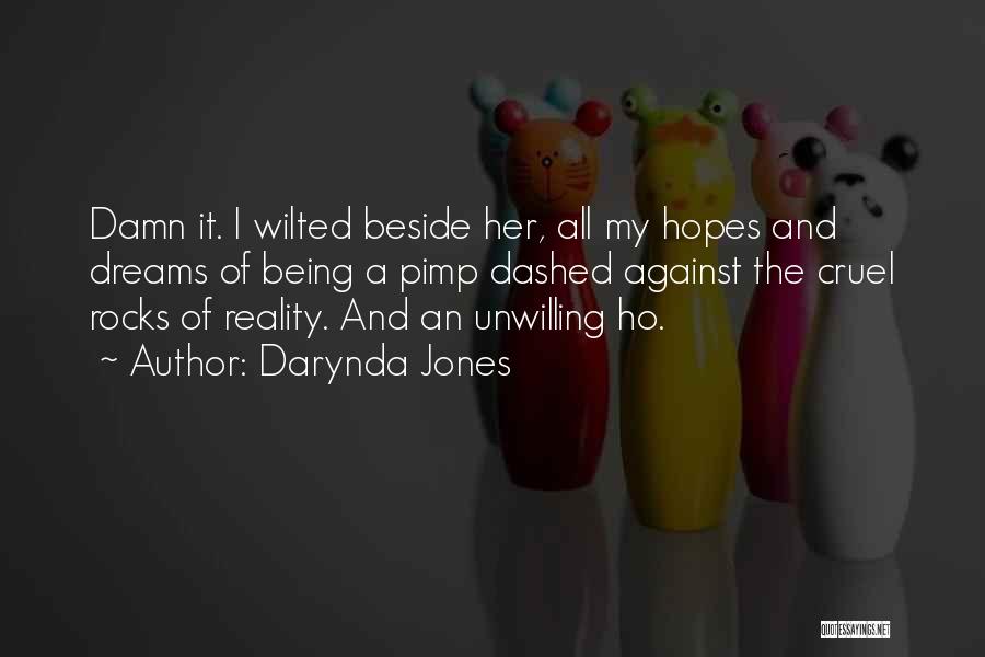 My Hopes And Dreams Quotes By Darynda Jones