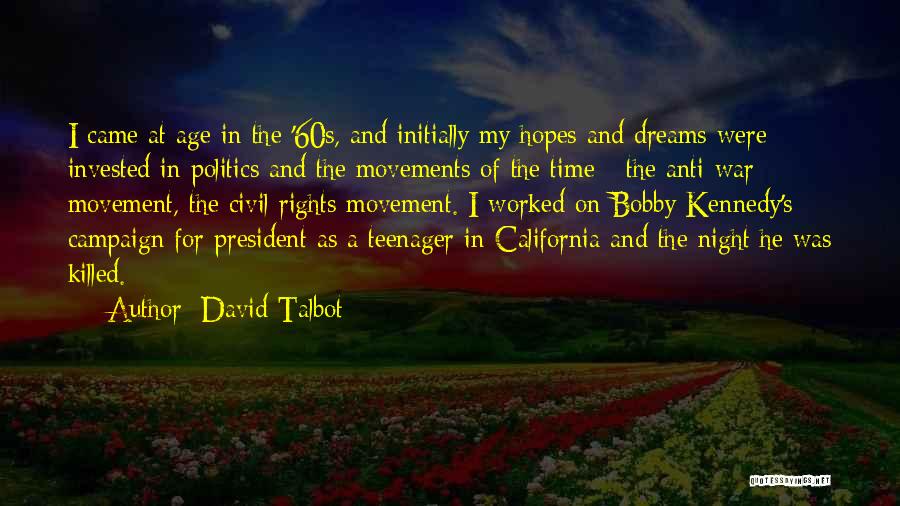 My Hopes And Dreams Quotes By David Talbot