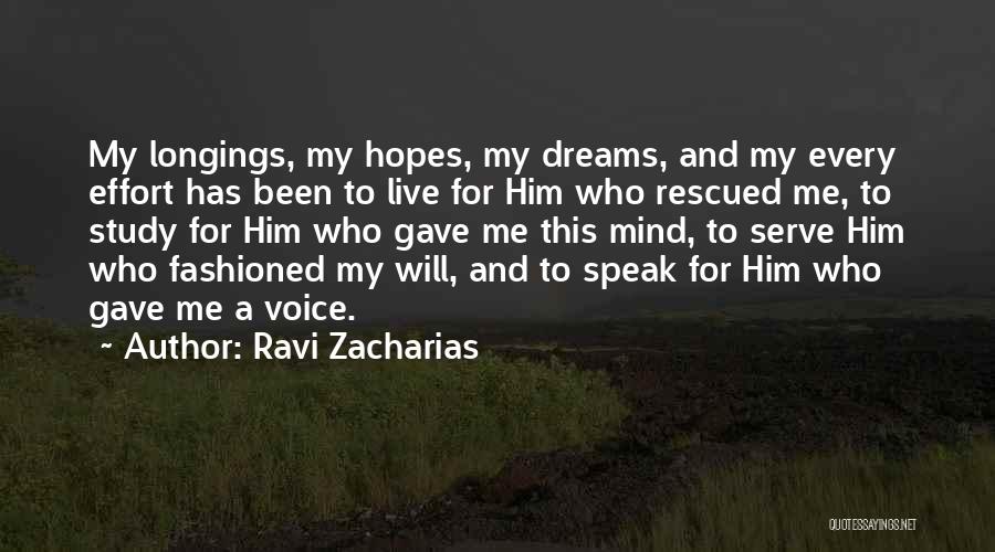 My Hopes And Dreams Quotes By Ravi Zacharias