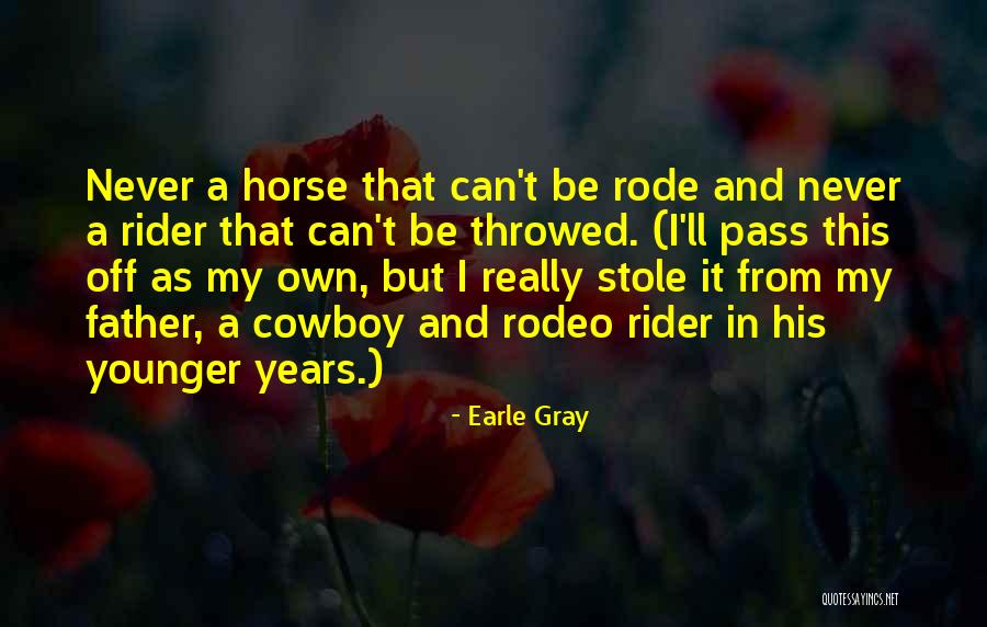 My Horse Quotes By Earle Gray