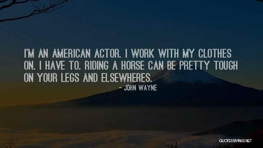 My Horse Quotes By John Wayne