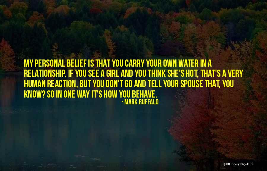 My Hot Girl Quotes By Mark Ruffalo My Hot Girl Quotes By Mark Ruffalo