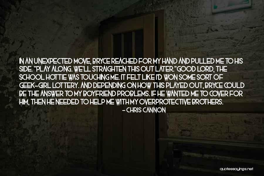 My Hottie Quotes By Chris Cannon My Hottie Quotes By Chris Cannon