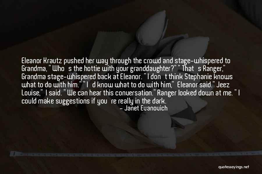 My Hottie Quotes By Janet Evanovich My Hottie Quotes By Janet Evanovich
