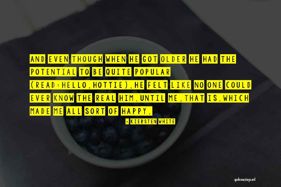 My Hottie Quotes By Kiersten White My Hottie Quotes By Kiersten White