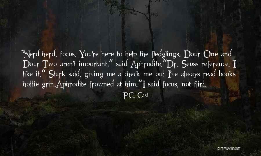 My Hottie Quotes By P.C. Cast My Hottie Quotes By P.C. Cast