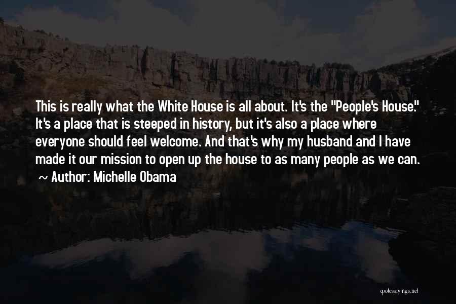 My House Husband Quotes By Michelle Obama