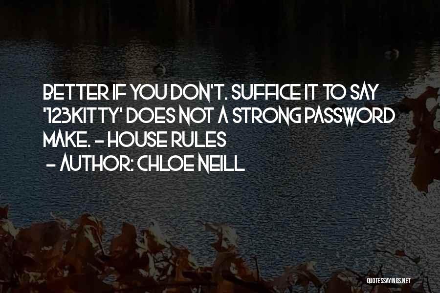 My House My Rules Quotes By Chloe Neill