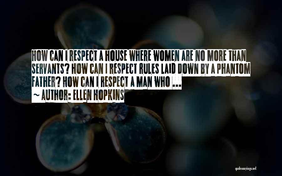 My House My Rules Quotes By Ellen Hopkins