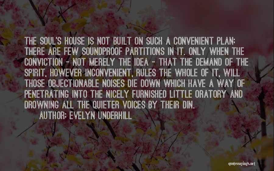My House My Rules Quotes By Evelyn Underhill