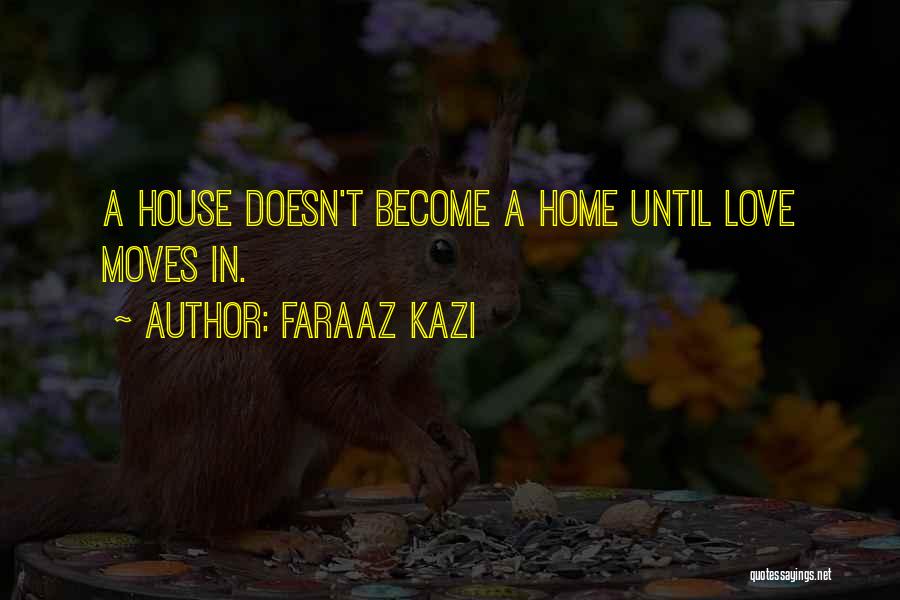 My House My Rules Quotes By Faraaz Kazi