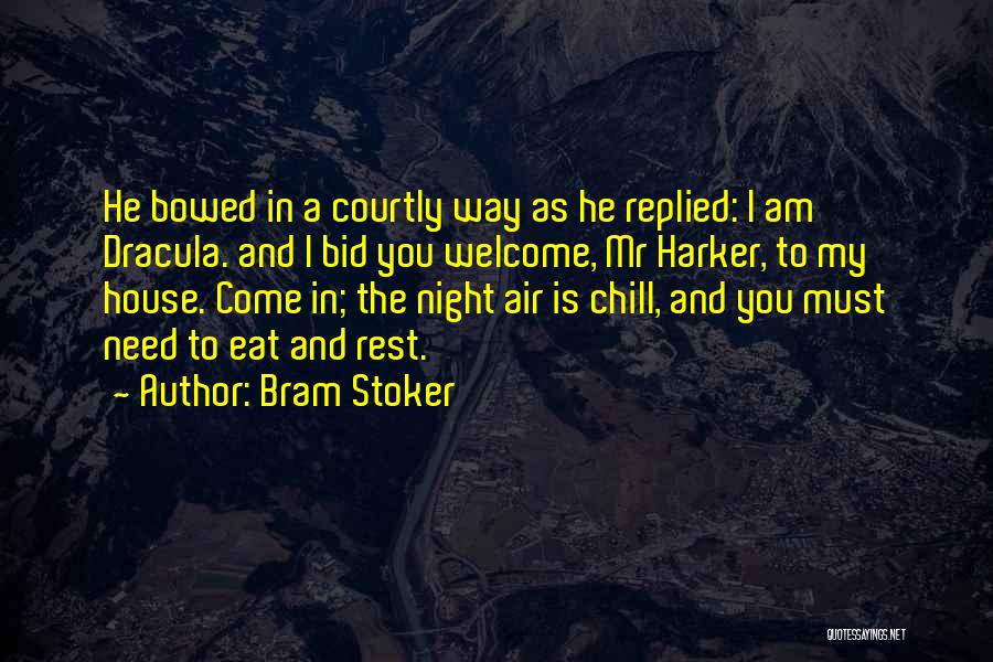 My House Quotes By Bram Stoker