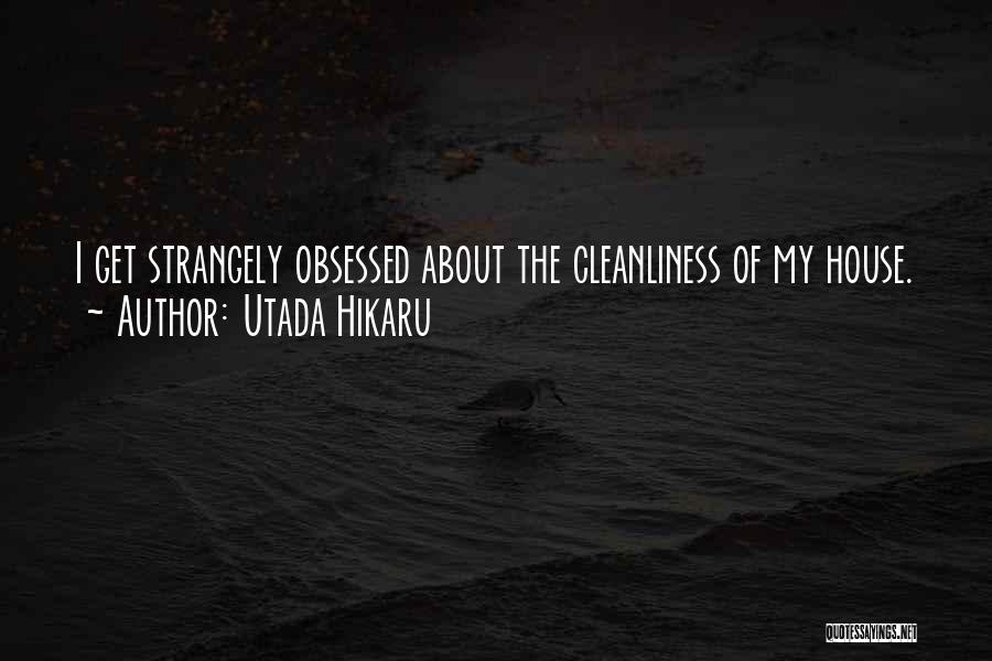 My House Quotes By Utada Hikaru