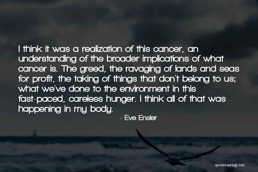 My Hunger Quotes By Eve Ensler My Hunger Quotes By Eve Ensler