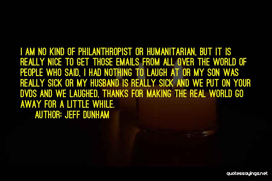 My Husband And Son Quotes By Jeff Dunham