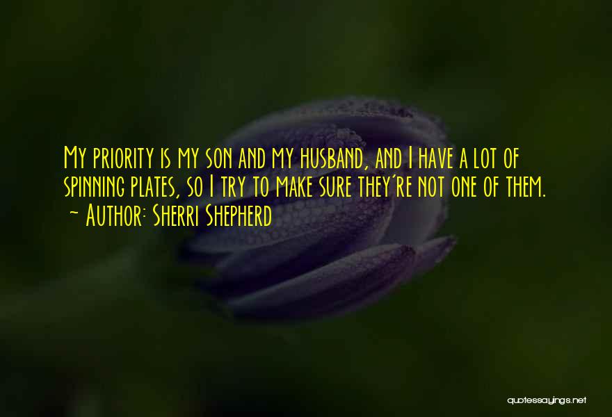 My Husband And Son Quotes By Sherri Shepherd