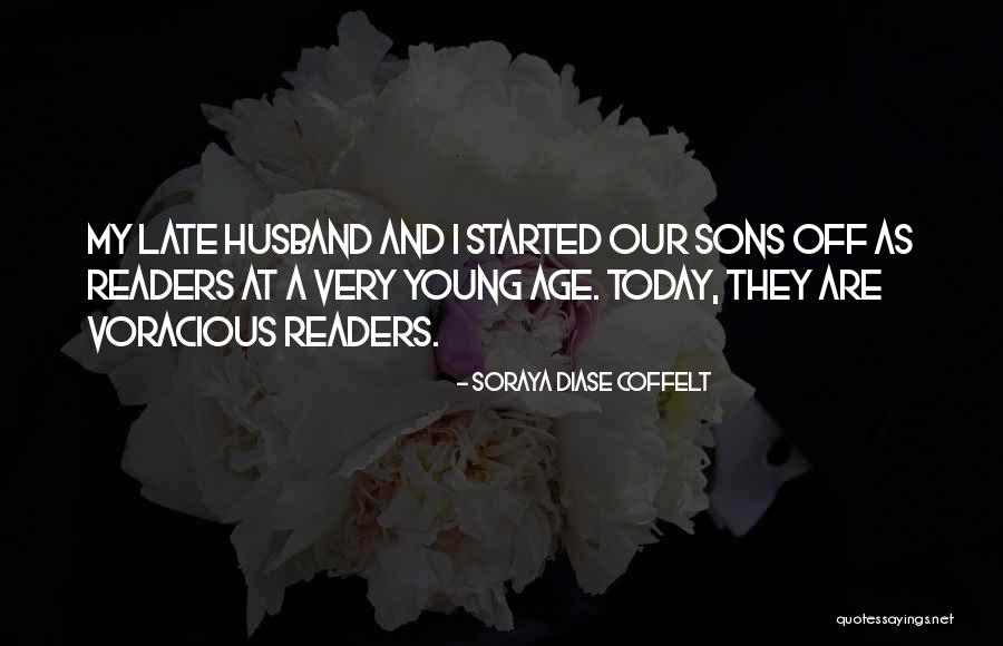 My Husband And Sons Quotes By Soraya Diase Coffelt My Husband And Sons Quotes By Soraya Diase Coffelt