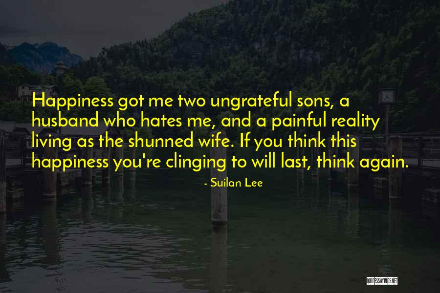 My Husband And Sons Quotes By Suilan Lee My Husband And Sons Quotes By Suilan Lee