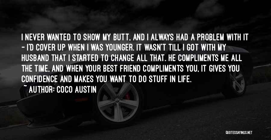 My Husband Best Friend Quotes By Coco Austin