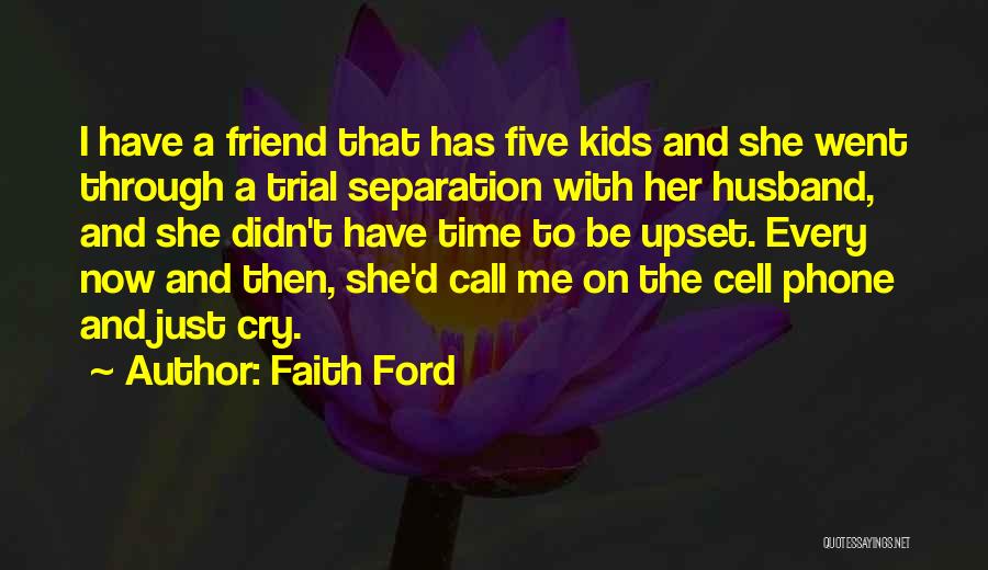 My Husband Best Friend Quotes By Faith Ford