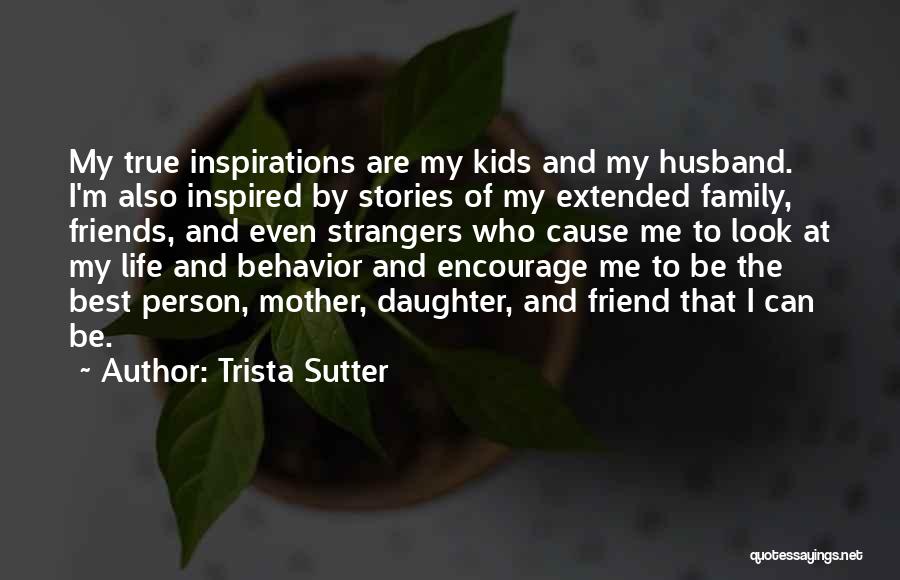 My Husband Best Friend Quotes By Trista Sutter