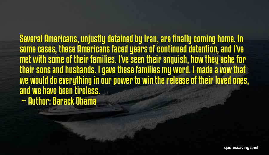 My Husband Coming Home Quotes By Barack Obama