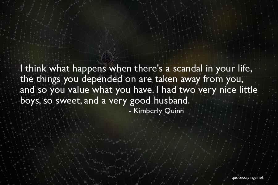 My Husband Far Away Quotes By Kimberly Quinn