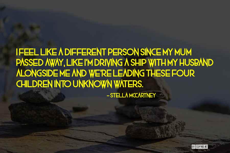 My Husband Far Away Quotes By Stella McCartney