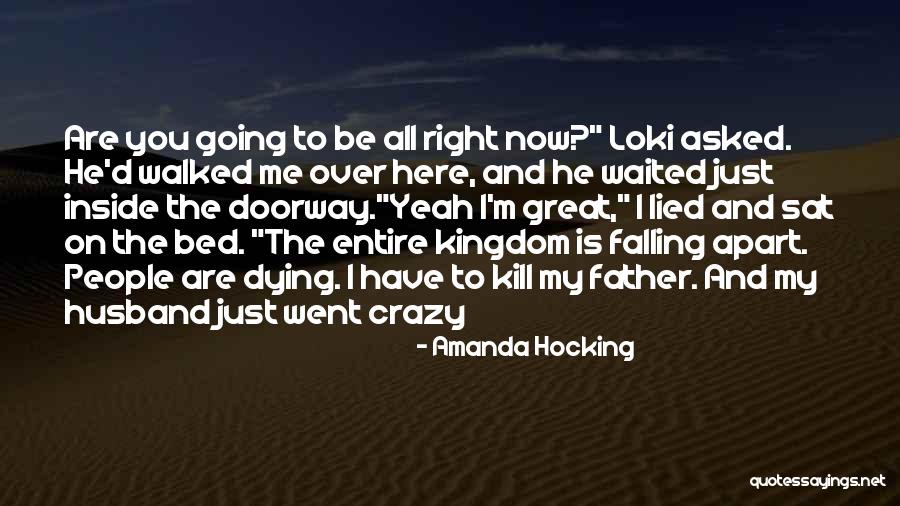 My Husband Is Dying Quotes By Amanda Hocking My Husband Is Dying Quotes By Amanda Hocking